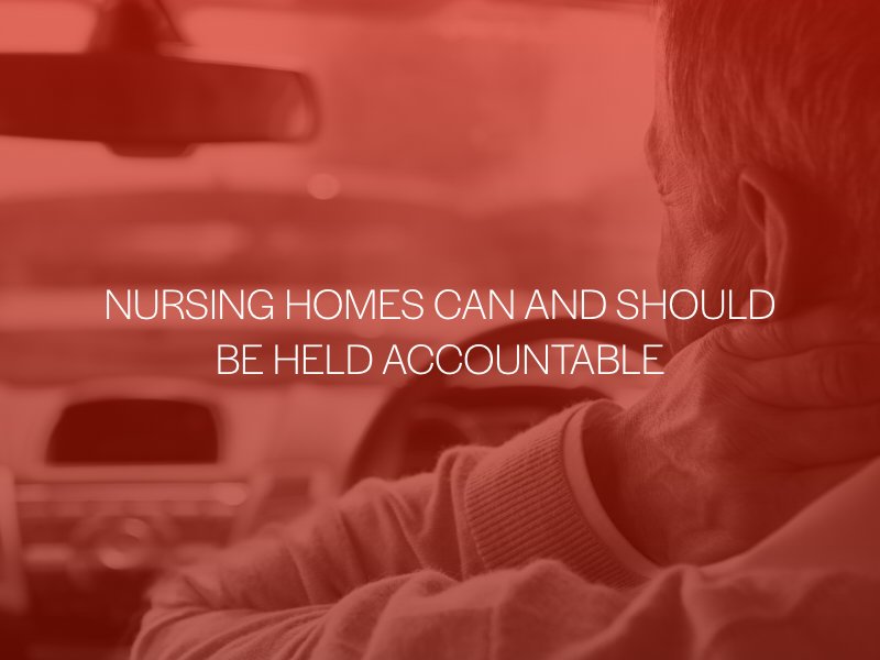 Nursing Homes Can and Should be held accountable