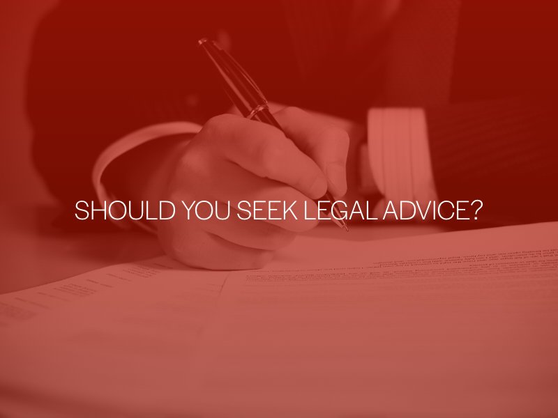 Should You Seek Legal Advice?