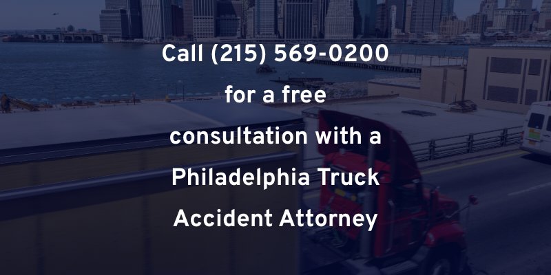 Call (215) 569-0200 for a free consultation with a Philadelphia Truck Accident Attorney